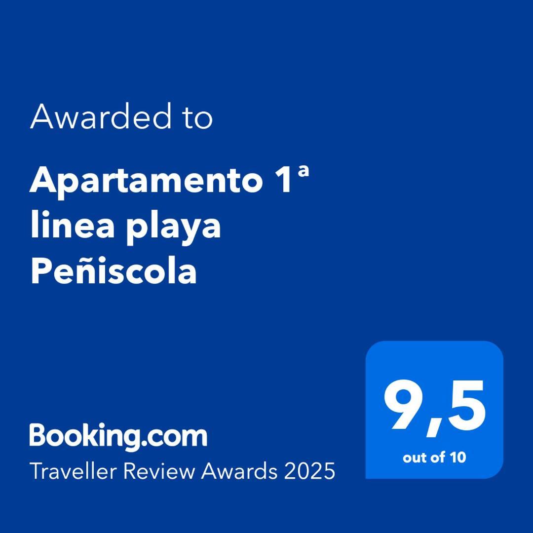Apartamento 1ª linea playa Peñiscola Exterior foto